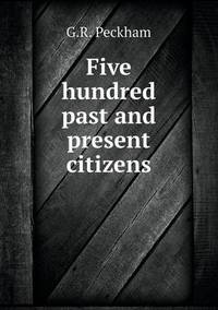 Book Cover for Five Hundred Past and Present Citizens by Anna Quindlen