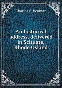 Book Cover for An Historical Address, Delivered in Scituate, Rhode Osland by Jesse Russell, Ronald Cohn