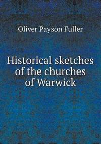 Book Cover for Historical Sketches of the Churches of Warwick by Ewa LajerBurcharth, Städelschule Frankfurt am Main