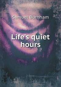 Book Cover for Life's Quiet Hours by Ewa LajerBurcharth, Städelschule Frankfurt am Main