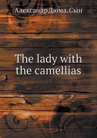 Book Cover for The Lady With the Camellias by Jesse Russell, Ronald Cohn
