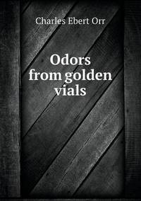 Book Cover for Odors from Golden Vials by Jesse Russell, Ronald Cohn