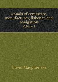 Book Cover for Annals of Commerce, Manufactures, Fisheries and Navigation Volume 3 by Anna Quindlen