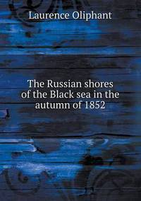 Book Cover for The Russian Shores of the Black Sea in the Autumn of 1852 by Anna Quindlen