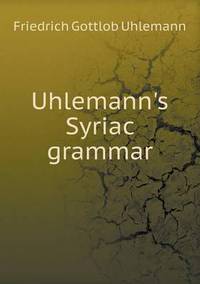 Book Cover for Uhlemann's Syriac Grammar by Pam Brown