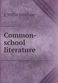 Book Cover for Common-School Literature by Pam Brown