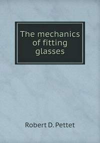 Book Cover for The Mechanics of Fitting Glasses by Jesse Russell, Ronald Cohn