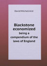 Book Cover for Blackstone Economized Being a Compendium of the Laws of England by Ewa LajerBurcharth, Städelschule Frankfurt am Main