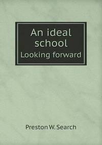 Book Cover for An Ideal School Looking Forward by Anna Quindlen