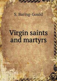 Book Cover for Virgin Saints and Martyrs by S BaringGould
