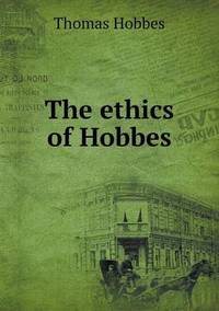 Book Cover for The Ethics of Hobbes by Jesse Russell, Ronald Cohn