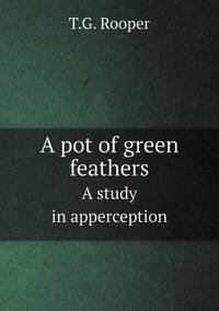 Book Cover for A Pot of Green Feathers A Study in Apperception by Anna George