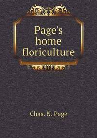 Book Cover for Page's Home Floriculture by Pam Brown