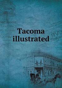 Book Cover for Tacoma Illustrated by Anna Quindlen