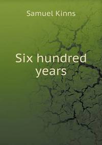 Book Cover for Six Hundred Years by Jesse Russell, Ronald Cohn