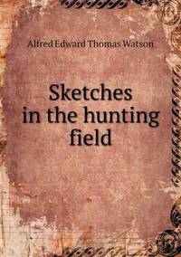 Book Cover for Sketches in the Hunting Field by Ewa LajerBurcharth, Städelschule Frankfurt am Main