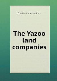 Book Cover for The Yazoo Land Companies by Anna Quindlen