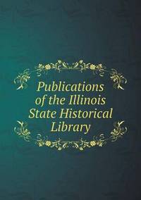 Book Cover for Publications of the Illinois State Historical Library by Anna Quindlen