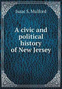 Book Cover for A Civic and Political History of New Jersey by Pam Brown