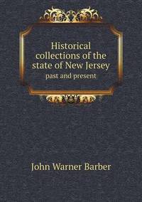 Book Cover for Historical Collections of the State of New Jersey Past and Present by Ewa LajerBurcharth, Städelschule Frankfurt am Main