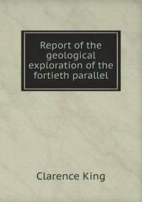 Book Cover for Report of the Geological Exploration of the Fortieth Parallel by Pam Brown