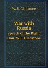 Book Cover for War With Russia Speech of the Right Hon. W.E. Gladstone by Anna George