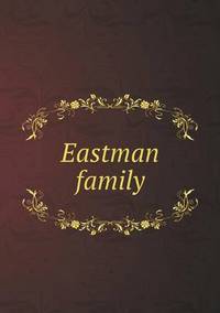 Book Cover for Eastman Family by Anna George