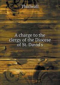 Book Cover for A Charge to the Clergy of the Diocese of St. David's by Anna Quindlen