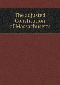 Book Cover for The Adjusted Constitution of Massachusetts by Ewa LajerBurcharth, Städelschule Frankfurt am Main