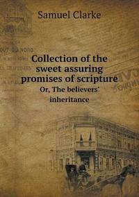 Book Cover for Collection of the Sweet Assuring Promises of Scripture Or, The Believers' Inheritance by Pam Brown