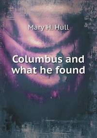 Book Cover for Columbus and What He Found by Jesse Russell, Ronald Cohn