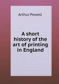 Book Cover for A Short History of the Art of Printing in England by Ewa LajerBurcharth, Städelschule Frankfurt am Main