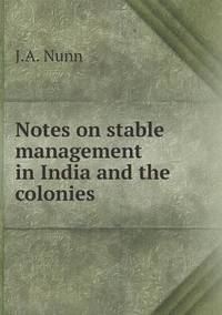 Book Cover for Notes on Stable Management in India and the Colonies by Anna Quindlen