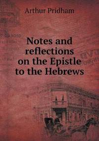 Book Cover for Notes and Reflections on the Epistle to the Hebrews by Pam Brown
