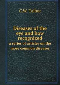 Book Cover for Diseases of the Eye and How Recognized a Series of Articles on the More Common Diseases by Ewa LajerBurcharth, Städelschule Frankfurt am Main