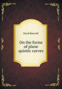 Book Cover for On the Forms of Plane Quintic Curves by Jesse Russell, Ronald Cohn