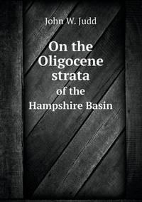 Book Cover for On the Oligocene Strata of the Hampshire Basin by Pam Brown