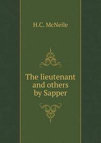 Book Cover for The Lieutenant and Others by Sapper by Jesse Russell, Ronald Cohn