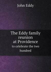 Book Cover for The Eddy Family Reunion at Providence to Celebrate the Two Hundred by Pam Brown