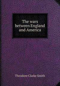 Book Cover for The Wars Between England and America by Anna George