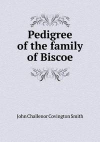 Book Cover for Pedigree of the Family of Biscoe by Jesse Russell, Ronald Cohn