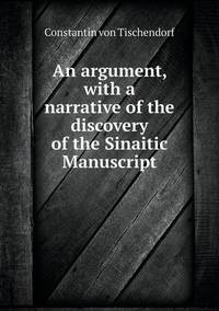 Book Cover for An Argument, With a Narrative of the Discovery of the Sinaitic Manuscript by Pam Brown