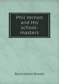 Book Cover for Phil Vernon and His School-Masters by Jesse Russell, Ronald Cohn