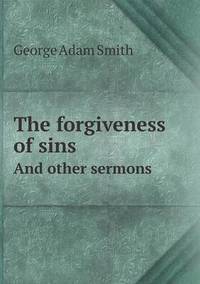 Book Cover for The Forgiveness of Sins And Other Sermons by Jesse Russell, Ronald Cohn