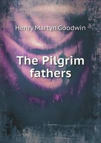 Book Cover for The Pilgrim Fathers by Jesse Russell, Ronald Cohn