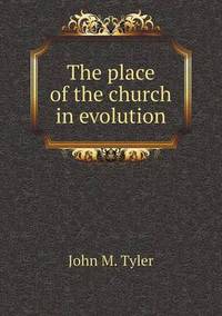 Book Cover for The Place of the Church in Evolution by Jesse Russell, Ronald Cohn