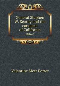 Book Cover for General Stephen W. Kearny and the Conquest of California 1846-7 by Jesse Russell, Ronald Cohn