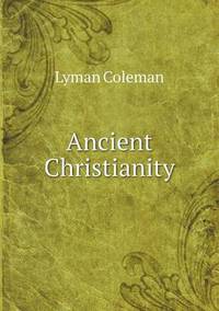 Book Cover for Ancient Christianity by Anna Quindlen
