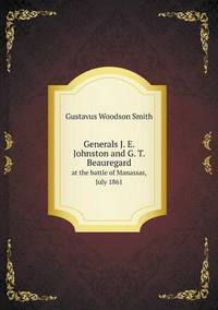 Book Cover for Generals J. E. Johnston and G. T. Beauregard at the Battle of Manassas, July 1861 by Ewa LajerBurcharth, Städelschule Frankfurt am Main