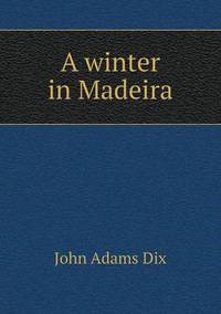 Book Cover for A Winter in Madeira by Anna Quindlen